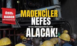 Madenciler nefes alacak!