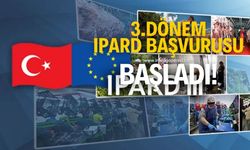 Türkiye-Avrupa işbirliği ile IPARD başvuruları başladı!