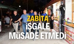 Zabıta işgalin önüne geçti!