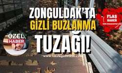 Aman dikkat, olmaz demeyin! Zonguldak'ta gizli buzlanma tuzağı!