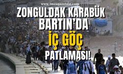 Zonguldak, Karabük ve Bartın’da İç Göç Patlaması!