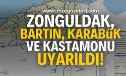 Zonguldak, Bartın, Karabük ve Kastamonu uyarıldı! Neler Olacak?