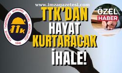 TTK’dan hayat kurtaracak ihale!