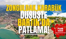 Zonguldak ve Karabük Düşüşte, Bartın’da Patlama!