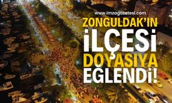 Zonguldak'ın ilçesi doyasıya eğlendi!