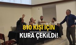 810 kişi için kura çekimi yapıldı!