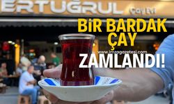 Bir bardak çay zamlandı!