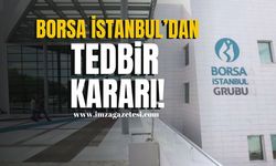 Borsa İstanbul'da 11 Şirkete Tedbir Kararı!