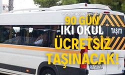 İki okula öğrenciler ücretsiz taşınacak!