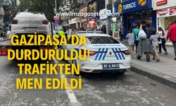 Gazipaşa’da yakayı ele verdi! Trafikten men edildi