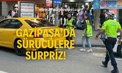 Gazipaşa’da sürücülere uygulama!