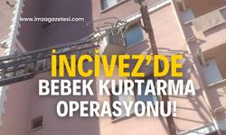 İncivez’de bebek operasyonu!