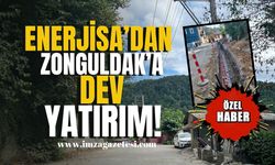 Enerjisa’dan Zonguldak’a dev yatırım!