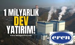 Eren Holding’den 1 Milyar Sterlinlik Dev Yatırım Hamlesi!