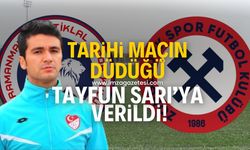 Kahramanmaraş İstiklalspor-Zonguldakspor FK maçının hakemi Tayfun Sarı oldu!