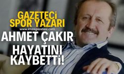 Kastamonulu gazeteci ve spor yazarı Ahmet Çakır hayatını kaybetti!