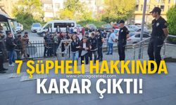 Kuyu 28 operasyonuyla yakalanan 7 şüpheli hakkında karar verildi!