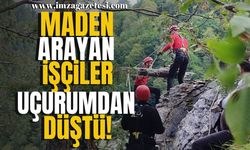 Maden Arayan İşçiler Uçurumdan Düştü!