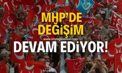 MHP'de değişim devam ediyor!