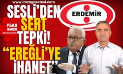 Murat Sesli'den ERDEMİR ve Halil Posbıyık'a tepki! "Ereğli'ye ihanet!"