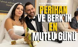 Perihan-Berk mutluluğa yelken açtılar…