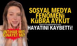 Sosyal medya fenomeni Kübra Aykut'un şüpheli ölümü! İntihar mı cinayet mi?