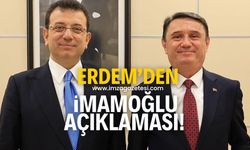 Tahsin Erdem’den Ekrem İmamoğlu açıklaması!