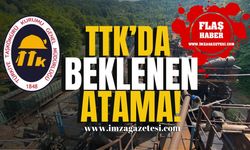 TTK’da beklenen atama!