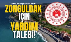 Zonguldak İçin Çevre, Şehircilik ve İklim Değişikliği Bakanlığı'ndan Yardım Talebi!