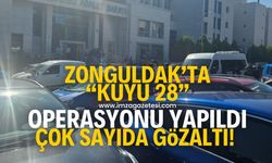 Zonguldak, İstanbul ve Düzce'de "Kuyu 28" operasyonu! Çok sayıda gözaltı