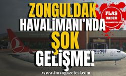 Zonguldak, Karabük, Bartın ve İstanbul yolcularının durağı Zonguldak Havalimanı'nda şok gelişme!