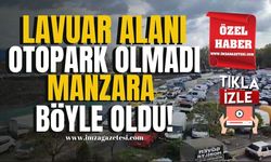 Zonguldak Lavuar alanı otopark olmadı, manzara böyle oldu!