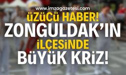 Zonguldak'ın ilçesinde büyük kriz! Üzücü haber geldi!