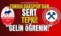 Zonguldakspor'dan Kahramanmaraş'a Sert Tepki! "Gelin Öğrenin!"