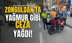 Zonguldak'ta Yağmur Gibi Ceza Yağdı!