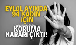 1 ayda 94 kadın için koruma kararı verildi!