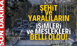 TUSAŞ saldırısında vefat eden ve yaralananların isim, meslekleri! Hangi hastanede yatıyorlar?