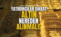 Altın Yatırımında Kritik Sorular... Nereden ve Hangi Tür Alınmalı?