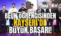 BEUN öğrencisinden Kayseri'de büyük başarı!