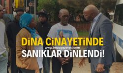 Dina cinayetinde sanıklar ve tanıklar dinlendi!