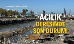 Acılık deresinde çalışmalar ne durumda?