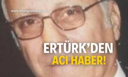 Burhan Ertürk’den acı haber!