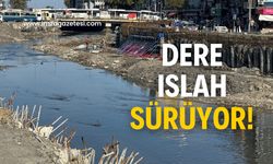 Dere ıslah çalışması sürüyor!