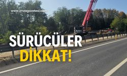 Sürücüler o yola dikkat!