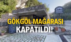 Gökgöl Mağarası kapatıldı!