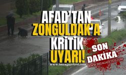 MGM'den ve AFAD'tan Zonguldak'a uyarı üstüne uyarı!