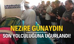 Nezire Günaydın son yolculuğuna uğurlandı