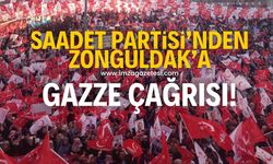 Saadet Partisi'nden Gazze çağrısı!