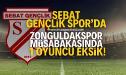 Sebat Gençlik Spor’da, Zonguldakspor karşısında 1 eksik!