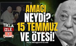 Terörist elebaşı Fetullah Gülen'in amacı neydi? 15 Temmuz ve ötesi!